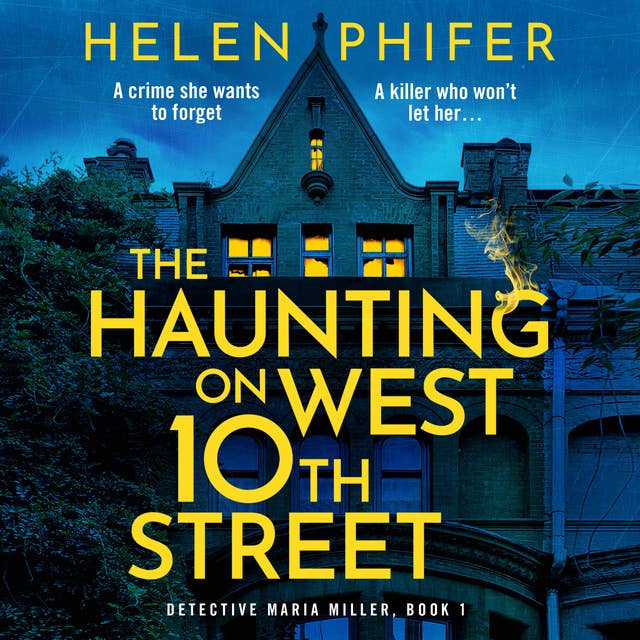 The Haunting on West 10th Street: A totally gripping supernatural crime thriller
