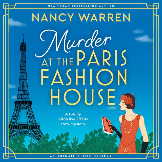 Murder at the Paris Fashion House: A totally addictive 1920's cozy mystery