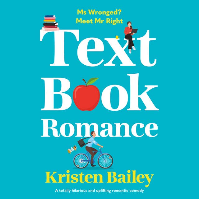 Textbook Romance: A totally hilarious and uplifting romantic comedy