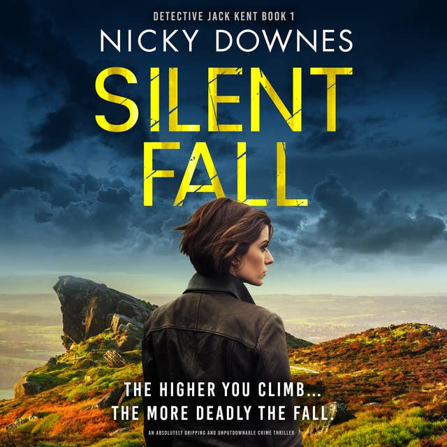 Silent Fall: An absolutely gripping and unputdownable crime thriller