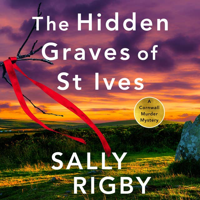 The Hidden Graves of St Ives: An absolutely nail-biting crime thriller that will have you hooked