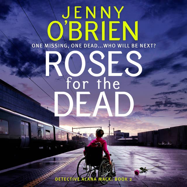 Roses for the Dead: A totally gripping crime thriller packed with mystery and suspense