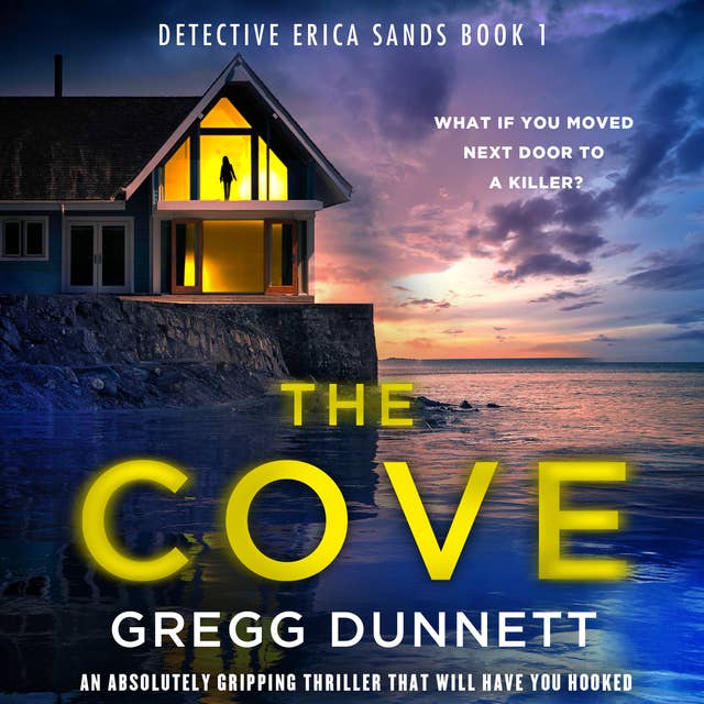 Cove, The: An absolutely gripping thriller that will have you hooked