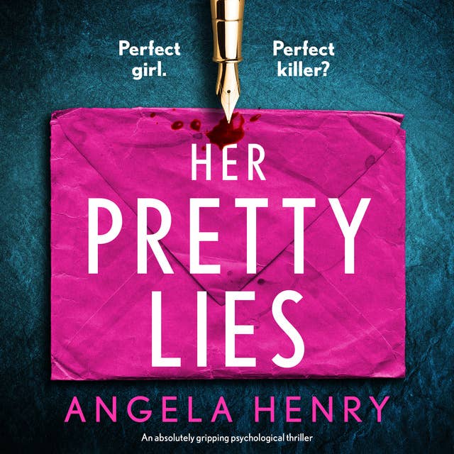 Her Pretty Lies: An absolutely gripping psychological thriller