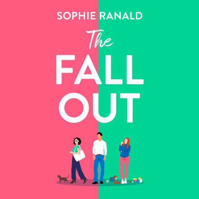 The Fall-Out: A heartfelt and feel-good story of friendship, love and second chances 