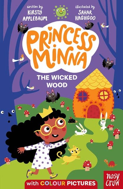 Princess Minna : The Wicked Wood: The Wicked Wood
