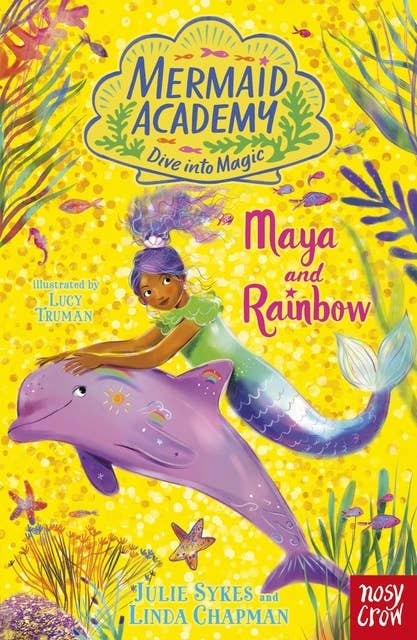 Mermaid Academy: Maya and Rainbow: Maya and Rainbow