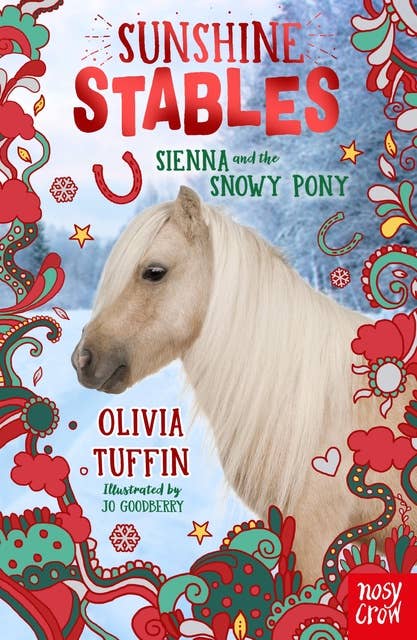 Sunshine Stables: Sienna and the Snowy Pony: Sienna and the Snowy Pony