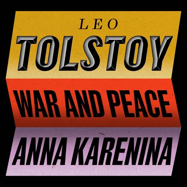War and Peace & Anna Karenina