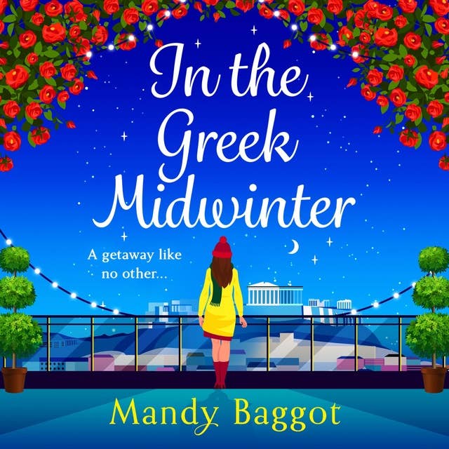 In the Greek Midwinter: A laugh-out-loud winter romance from Mandy Baggot