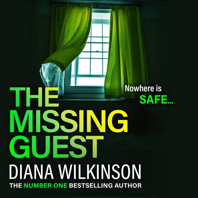 The Missing Guest: A completely gripping psychological thriller from Diana Wilkinson for 2024
