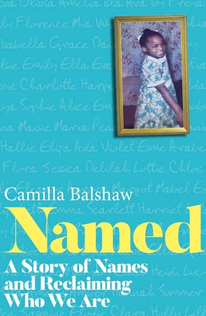 NAMED: A Story of Names and Reclaiming Who We Are