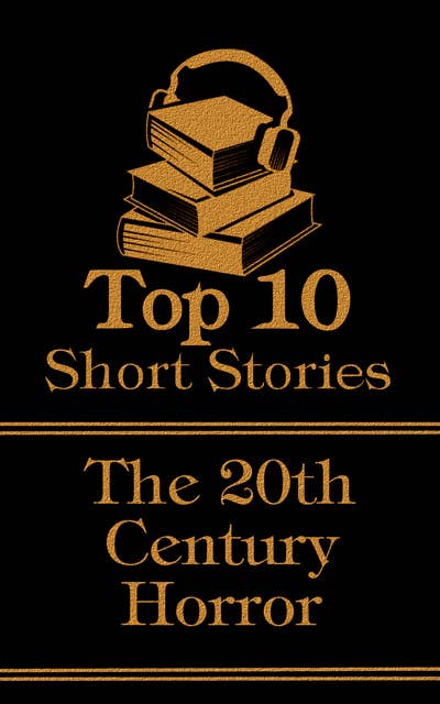 The Top 10 Short Stories - 20th Century - Horror