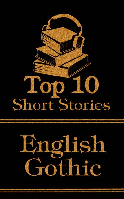 The Top 10 Short Stories - English Gothic