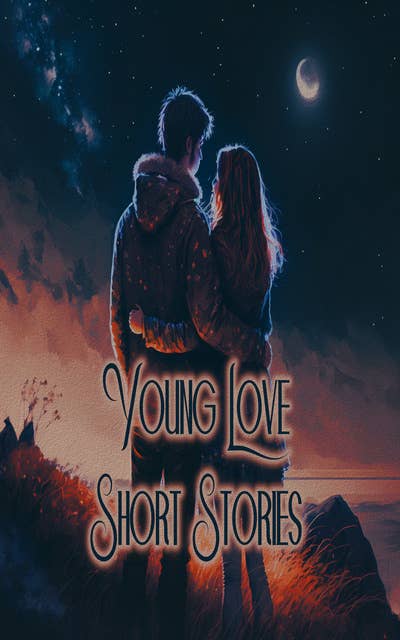 Love Stories - Young Love