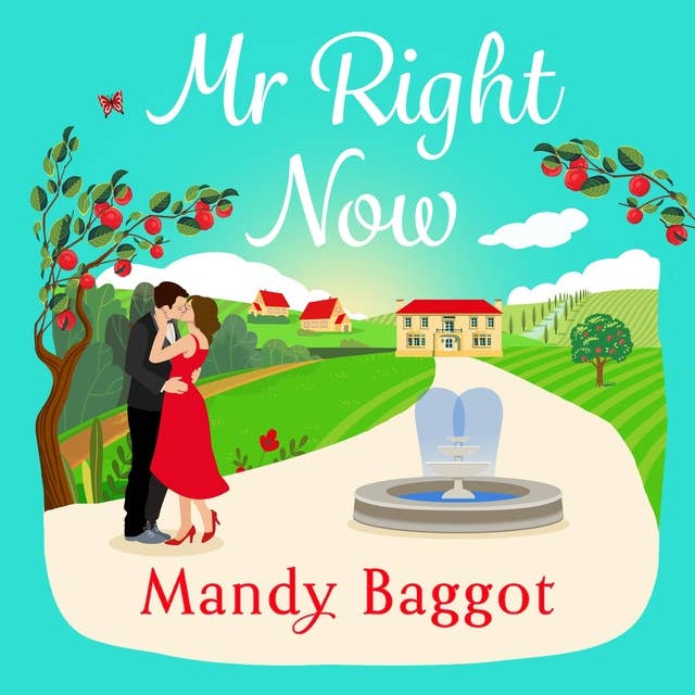 Mr Right Now: An uplifting, heart-warming read from top 20 bestseller Mandy Baggot for summer 2024 