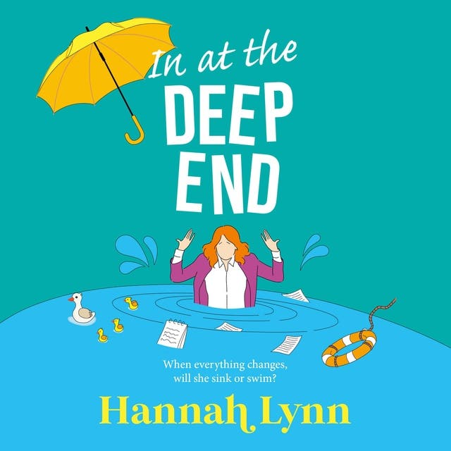 In at the Deep End A hilarious and touching contemporary read from Hannah Lynn for 2025