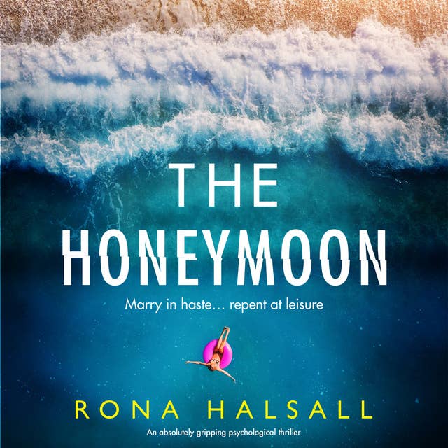 The Honeymoon: An absolutely gripping psychological thriller