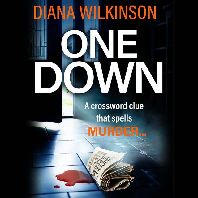 One Down: The unforgettable, page-turning psychological thriller from Diana Wilkinson