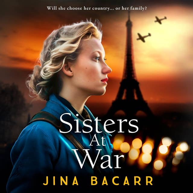 Sisters at War: The BRAND NEW utterly heartbreaking World War 2 historical novel by Jina Bacarr
