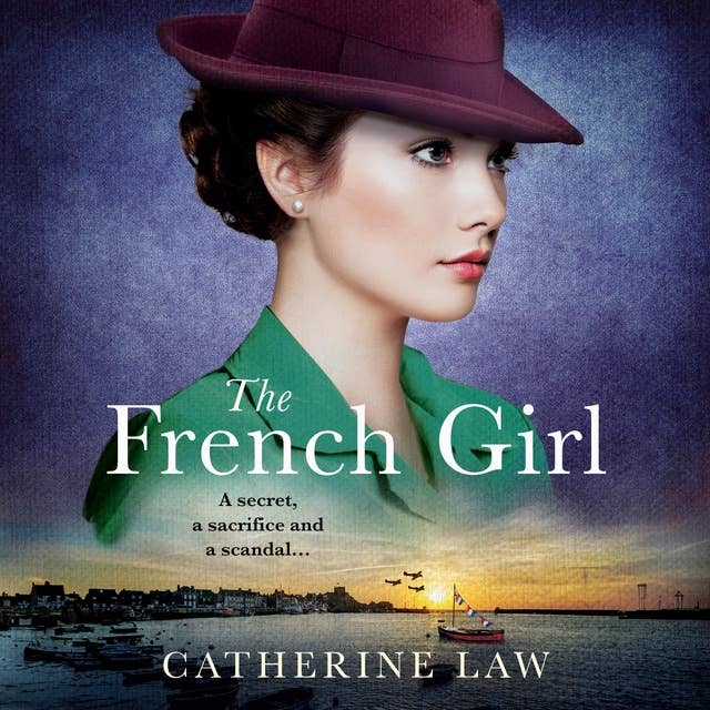 The French Girl: A heartfelt historical novel from Catherine Law for 2024