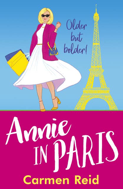 Annie in Paris: A brilliant, laugh-out-loud book club pick from Carmen Reid for 2024