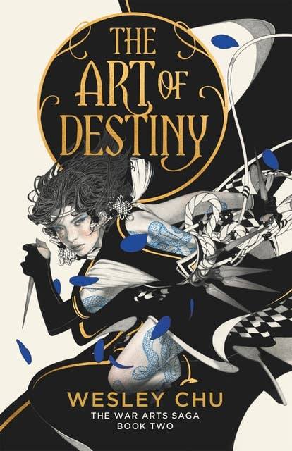 The Art of Destiny: The War Arts Saga Book 2