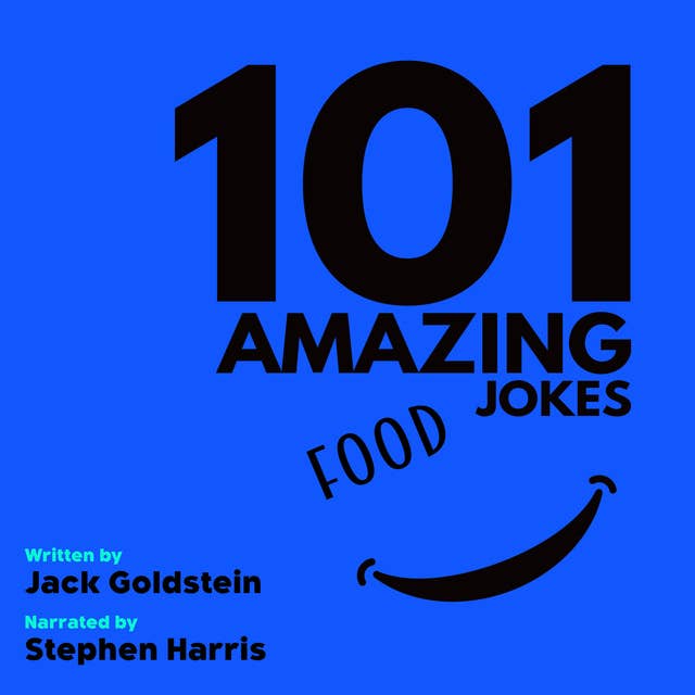 101 Amazing Food Jokes - British Narration Edition