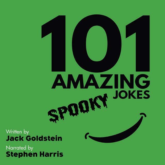 101 Amazing Spooky Jokes - British Narration Edition