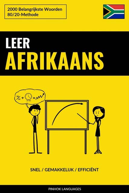 Leer Afrikaans - Snel / Gemakkelijk / Efficiënt: 2000 Belangrijkste Woorden