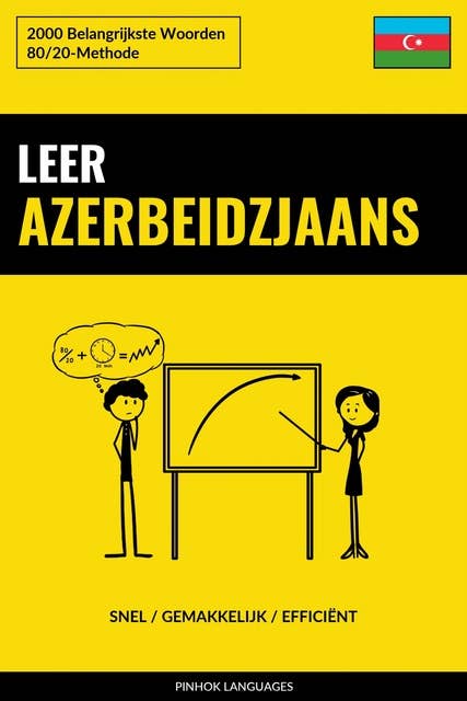 Leer Azerbeidzjaans - Snel / Gemakkelijk / Efficiënt: 2000 Belangrijkste Woorden