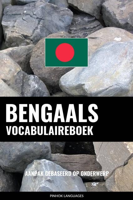 Bengaals vocabulaireboek: Aanpak Gebaseerd Op Onderwerp