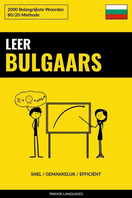 Leer Bulgaars - Snel / Gemakkelijk / Efficiënt: 2000 Belangrijkste Woorden