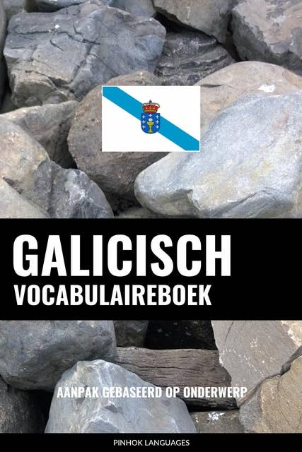 Galicisch vocabulaireboek: Aanpak Gebaseerd Op Onderwerp