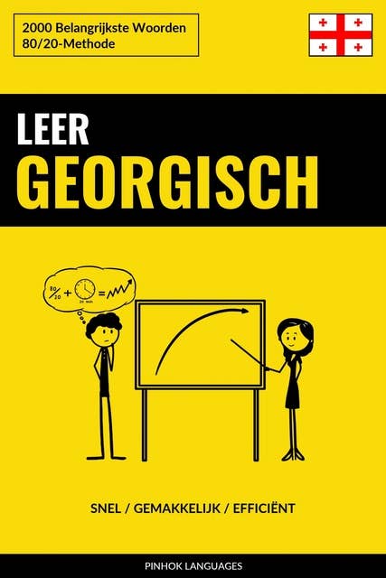 Leer Georgisch - Snel / Gemakkelijk / Efficiënt: 2000 Belangrijkste Woorden