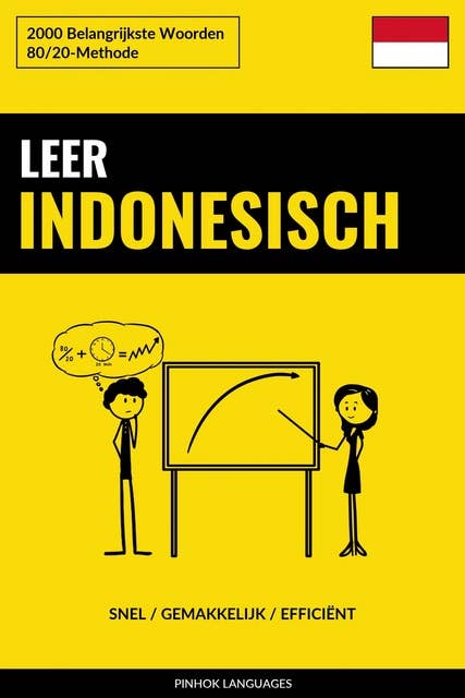 Leer Indonesisch - Snel / Gemakkelijk / Efficiënt: 2000 Belangrijkste Woorden