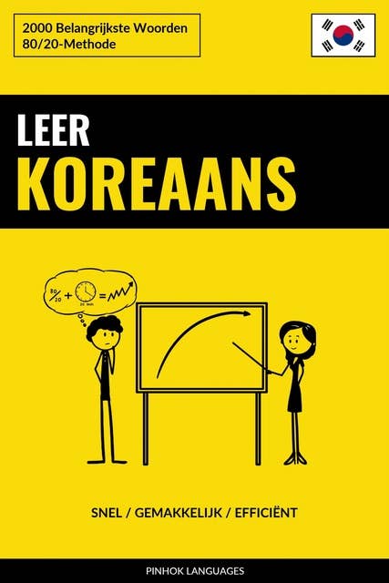 Leer Koreaans - Snel / Gemakkelijk / Efficiënt: 2000 Belangrijkste Woorden