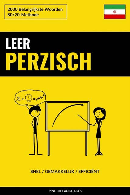 Leer Perzisch - Snel / Gemakkelijk / Efficiënt: 2000 Belangrijkste Woorden