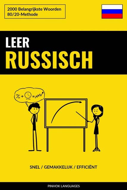 Leer Russisch - Snel / Gemakkelijk / Efficiënt: 2000 Belangrijkste Woorden