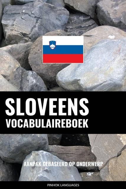 Sloveens vocabulaireboek: Aanpak Gebaseerd Op Onderwerp