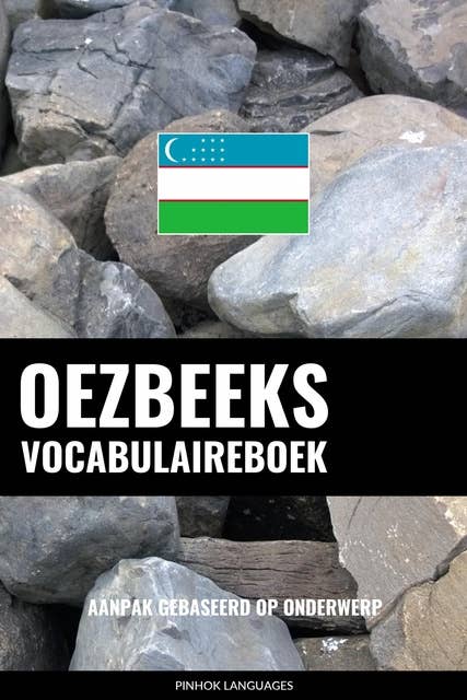 Oezbeeks vocabulaireboek: Aanpak Gebaseerd Op Onderwerp