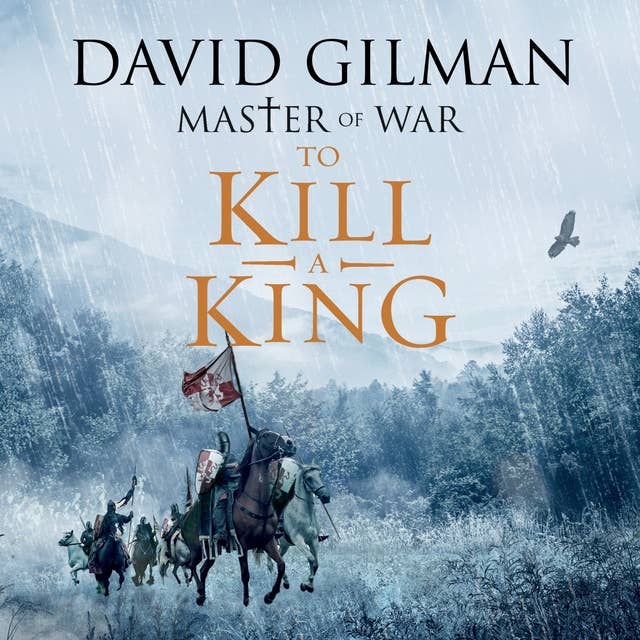 To Kill a King: Master of War, Book 8