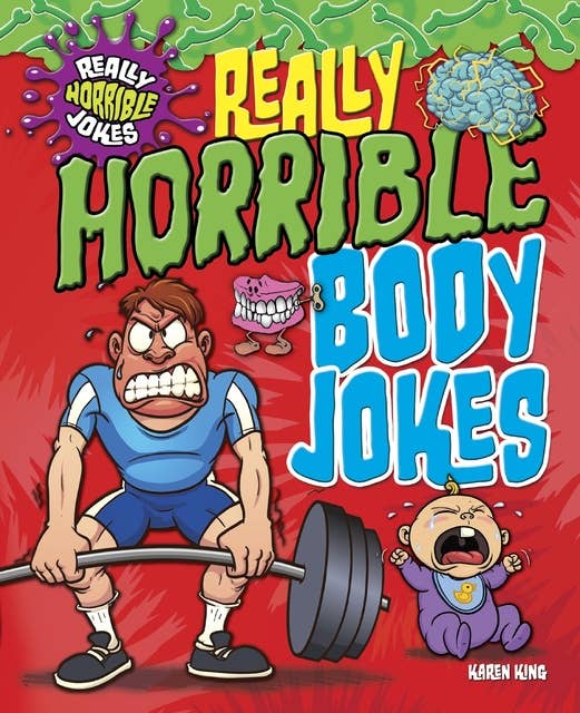 Really Horrible Body Jokes