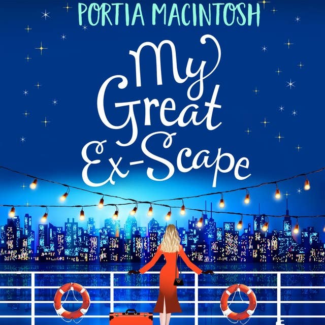 My Great Ex-Scape: A laugh out loud romantic comedy from bestseller Portia MacIntosh