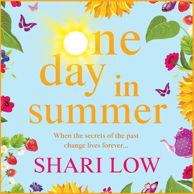 One Day In Summer: The perfect uplifting read from bestseller Shari Low