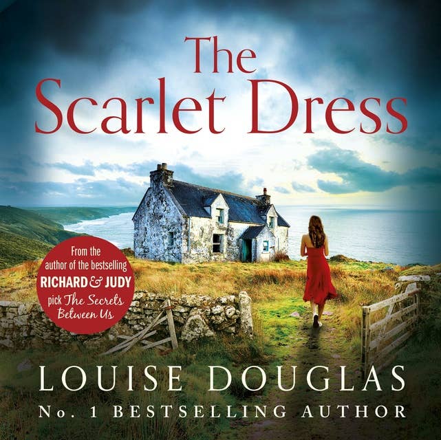Cover for The Scarlet Dress: The brilliant new novel from the bestselling author of The House By The Sea
