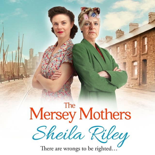 The Mersey Mothers: The gritty historical saga from Sheila Riley