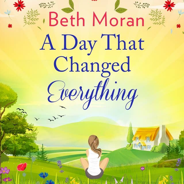 A Day That Changed Everything: The perfect uplifting read