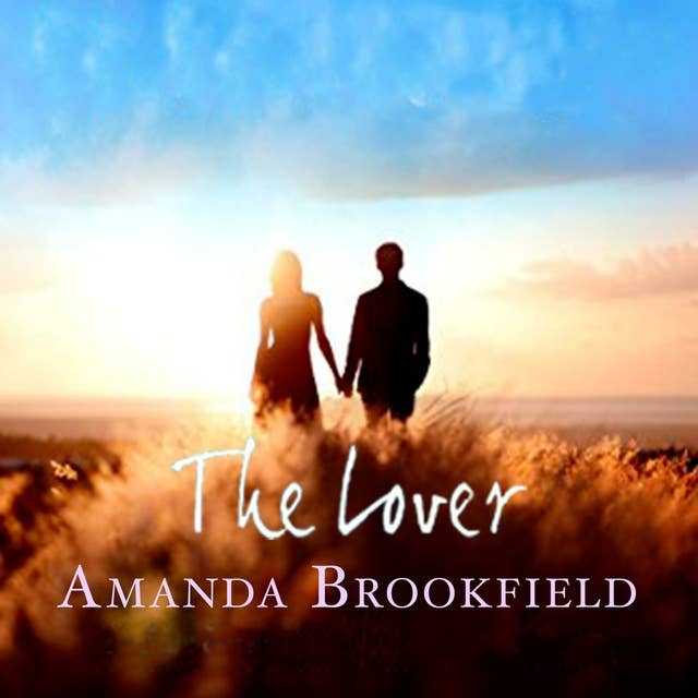 The Lover: A heartwarming novel of love and courage 