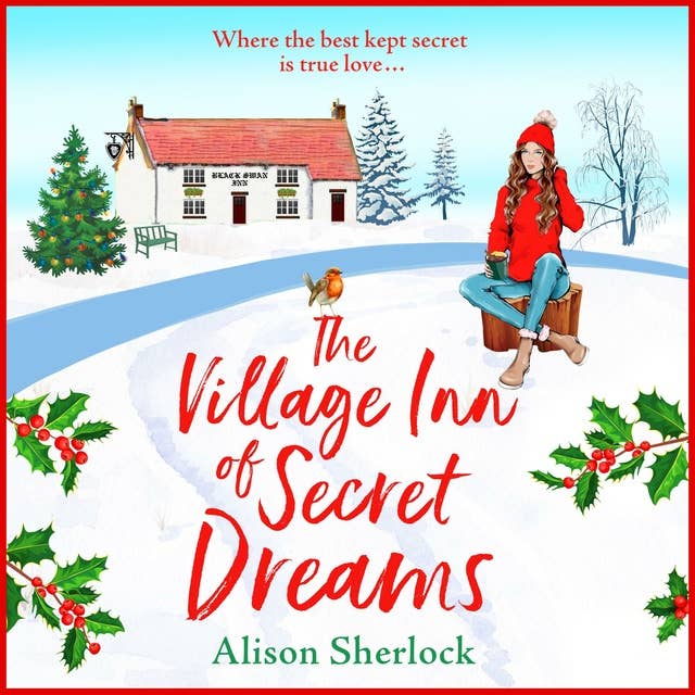 The Village Inn of Secret Dreams: A brand new heartwarming read from Alison Sherlock for 2021